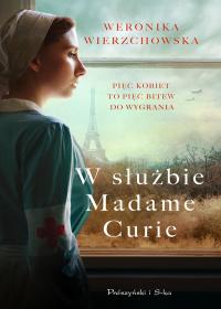 W służbie Madame Curie, Weronika Wierzchowska