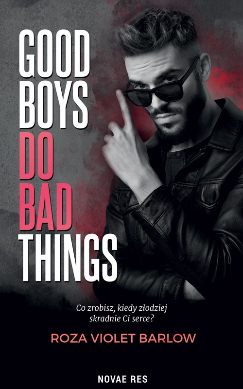 Good Boys Do Bad Things