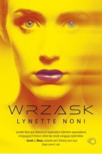Wrzask, Lynette Noni