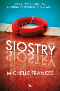 Michelle Frances, Siostry