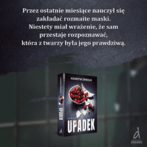 "Upadek" - recenzja książki Katarzyny Żwirełło 