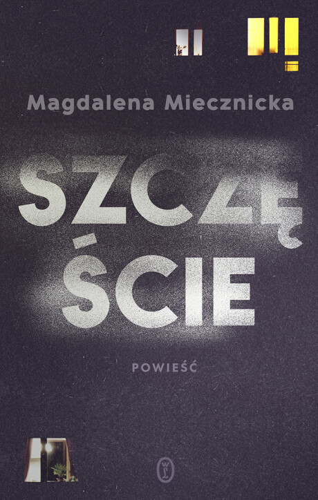 Szczęście, Magdalena Miecznicka