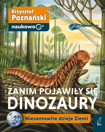 Zanim pojawiły się dinozaury, Krzysztof Poznański
