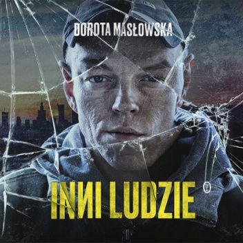 Dorota Masłowska, Inni ludzie