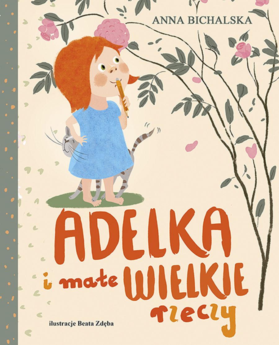 Anna Bichalska, Adelka i male wielkie rzeczy