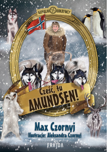 Cześć, tu Amundsen, Max Czornyj