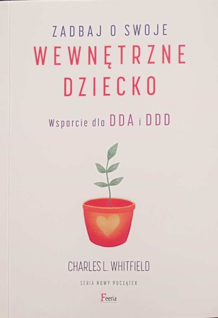 Zadbaj o swoje wewnętrzne dziecko