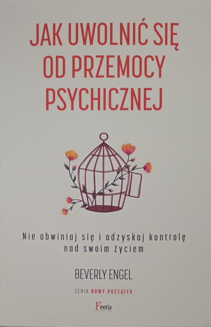 Jak uwolnić się od przemocy psychicznej