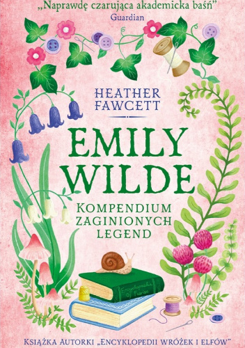 Emily Wilde Kompendium zaginionych legend Okładka książki
