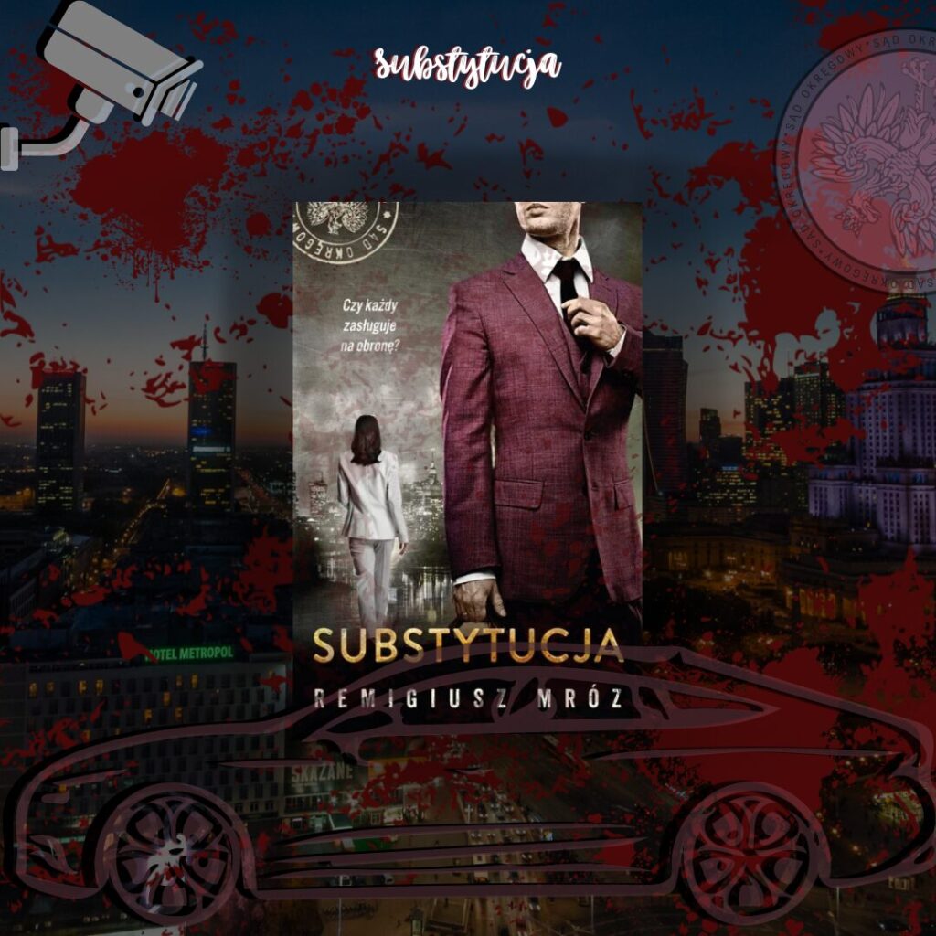Grafika do książki „Substytucja” autorstwa Remigiusza Mroza