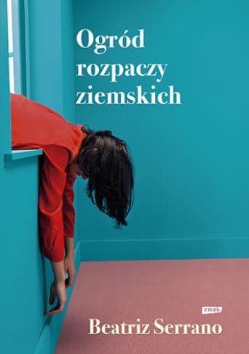 Ogród rozpaczy ziemskich, Beatriz Serrano, nowości