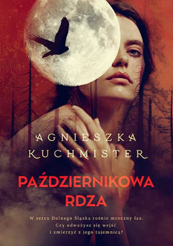 Agnieszka Kuchmister, Październikowa rdza