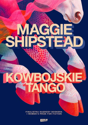 Kowbojskie tango Maggie Shipstead, Kowbojskie tango