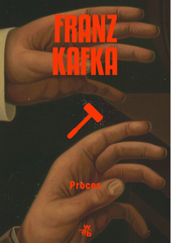 W tle ręce, na prodzie tytuł i autor - Proces