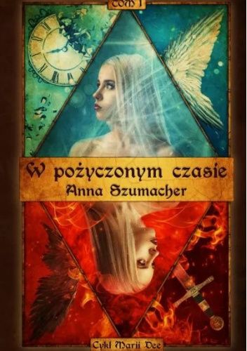 W pożyczonym czasie Anna Szumacher, W pożyczonym czasie